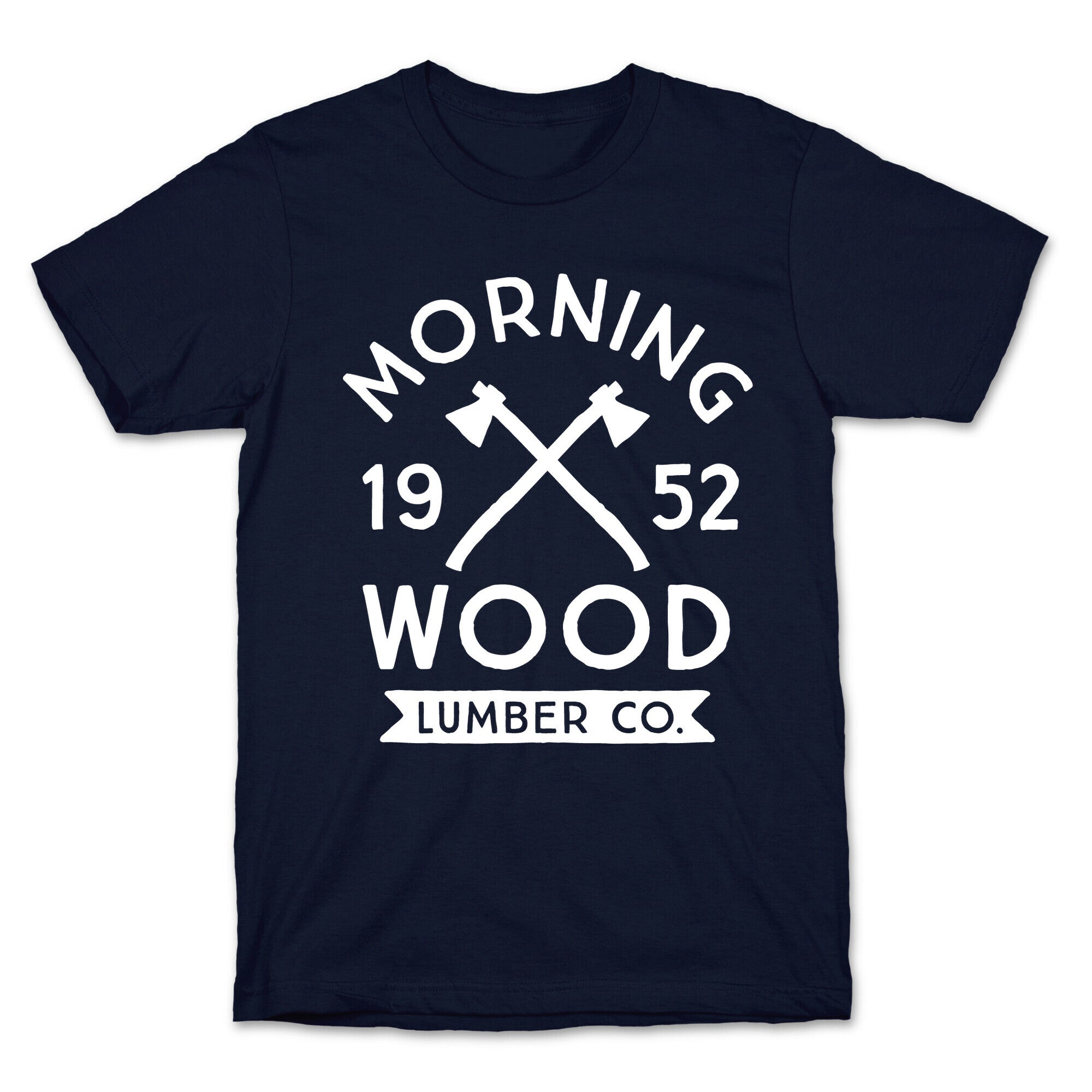 Morning Wood Lumber Co T-Shirt